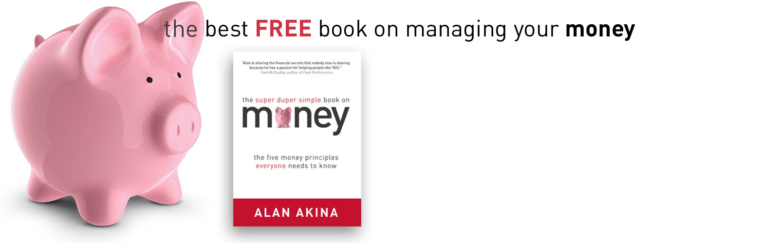 The Super Duper Simple Book on Money by Alan Akina. Official eBook launch coming May 1, 2012.
